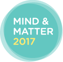 Mind and Matter 2017